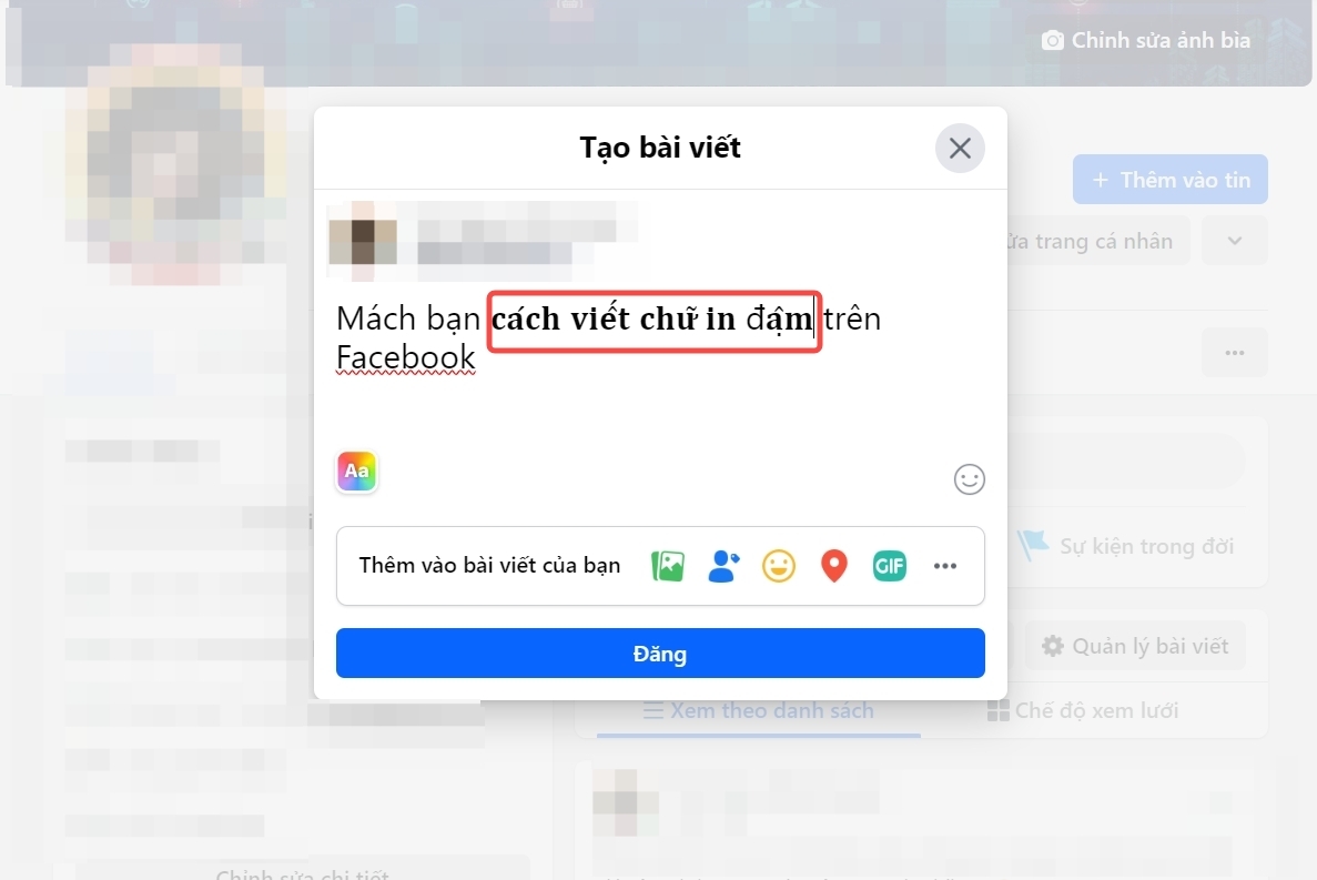 Cách viết chữ in đậm trên Facebook chuyên nghiệp để bài đăng của bạn trở nên ấn tượng